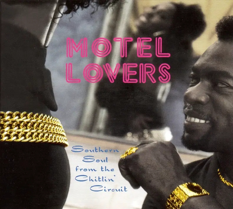 Album artwork for Motel Lovers-Southern Soul From The Chitlin' Circu by Various