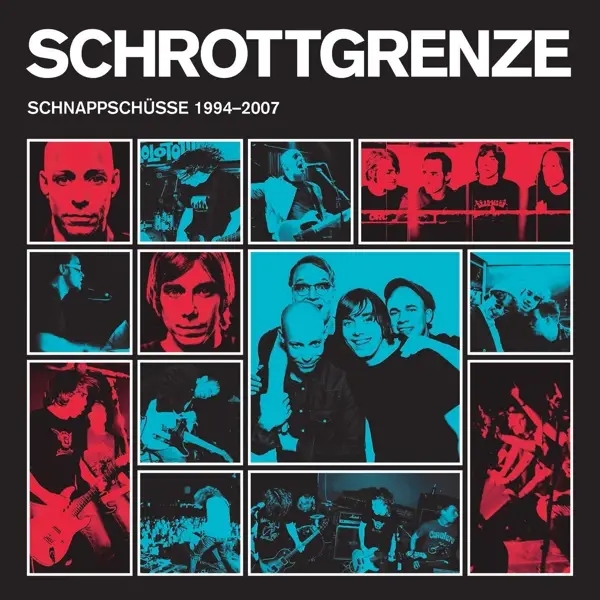 Album artwork for Schnappschüsse 1994-2007 by Schrottgrenze