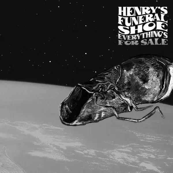 Album artwork for Everything's For Sale by Henry's Funeral Shoe