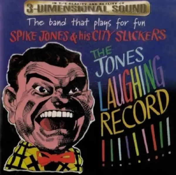 Album artwork for Jones Laughing Record by Spike And His City Slickers Jones