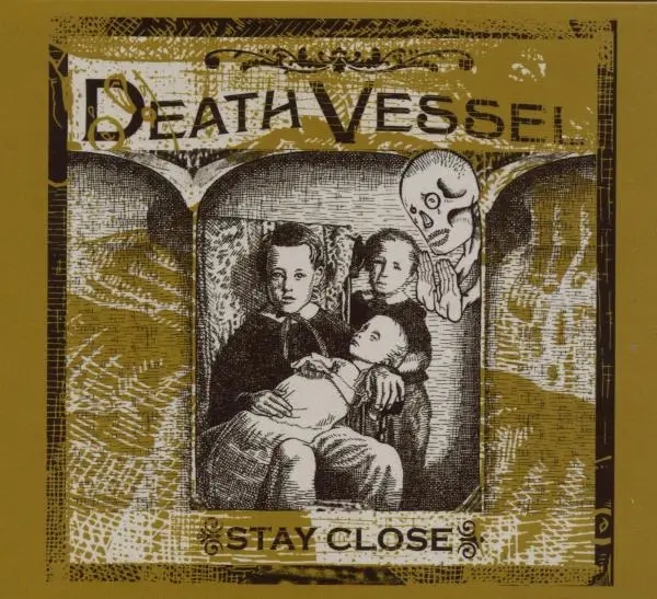 Album artwork for Stay Close by Death Vessel