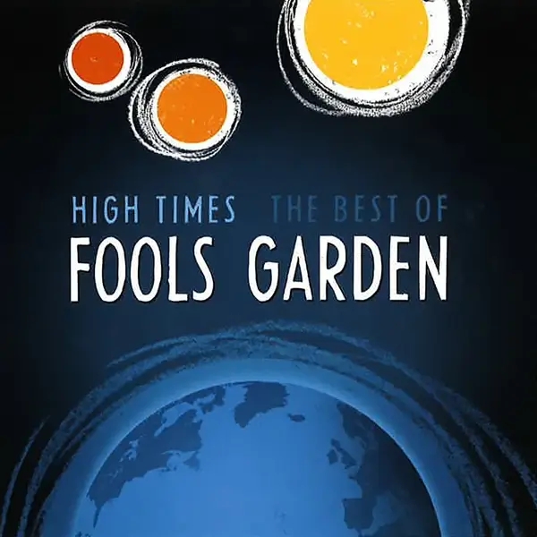 Album artwork for High Times-Best of by Fools Garden
