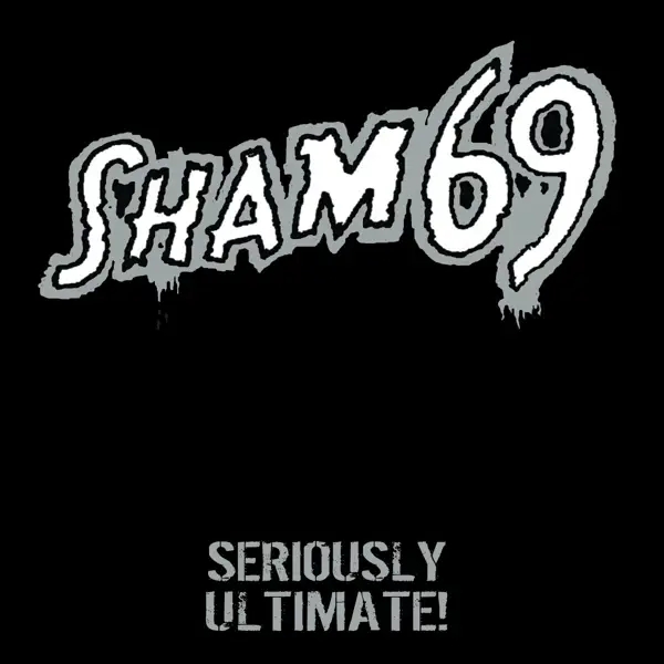 Album artwork for Seriously Ultimate by Sham 69