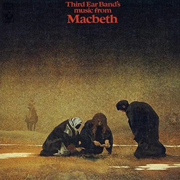 Album artwork for Music From Macbeth: Remastered & Expanded Edition by Third Ear Band