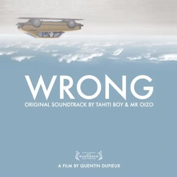 Album artwork for Wrong by Tahiti Boy And Mr Oizo/Ost