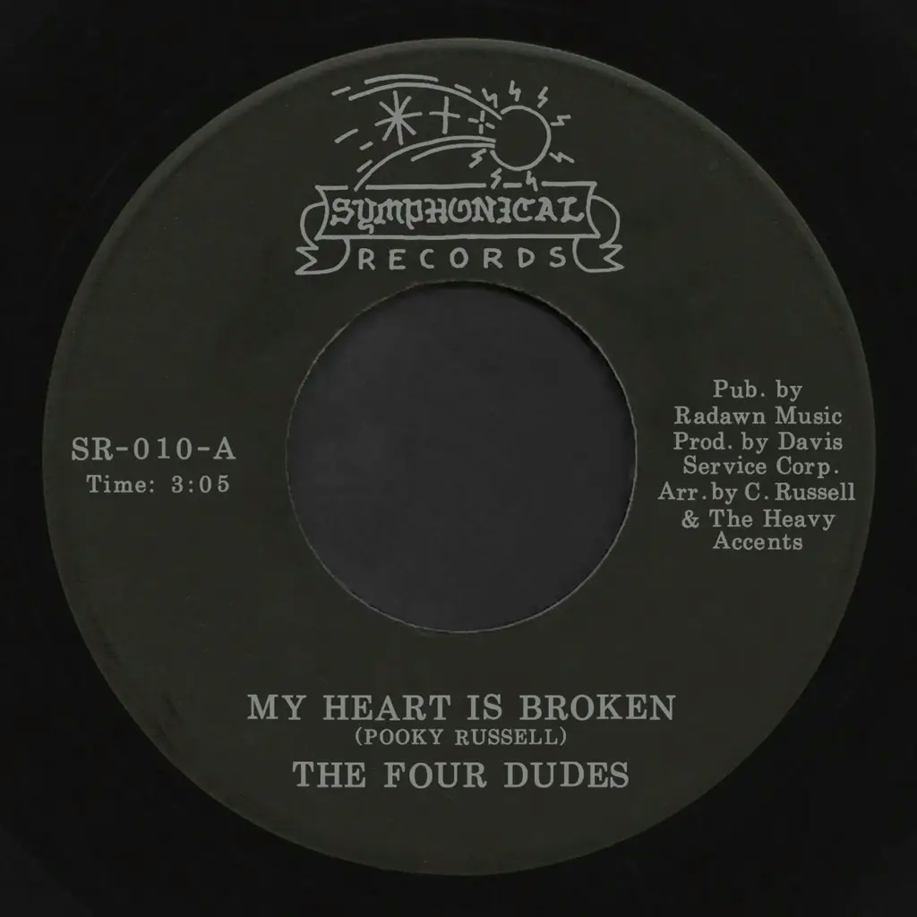 Album artwork for My Heart Is Broken / Hurt Took the High Road by The Four Dudes