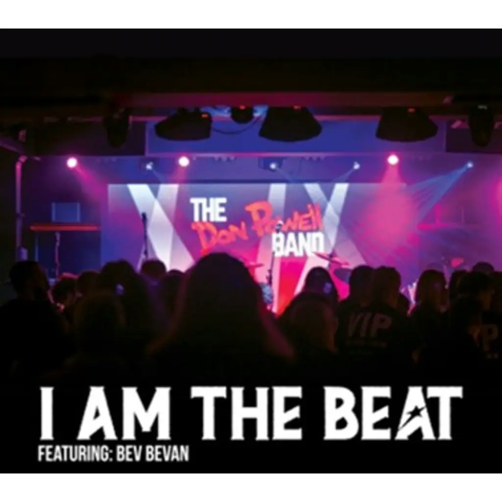 Album artwork for I Am The Beat by The Don Powell Band, Bev Bevan