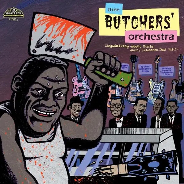 Album artwork for Stop Talking About Music,Let's Cel by Thee Butchers Orchestra