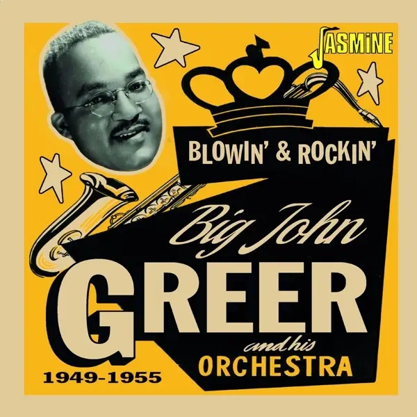 Album artwork for Blowin' & Rockin' 1949-1955 by Big John Greer