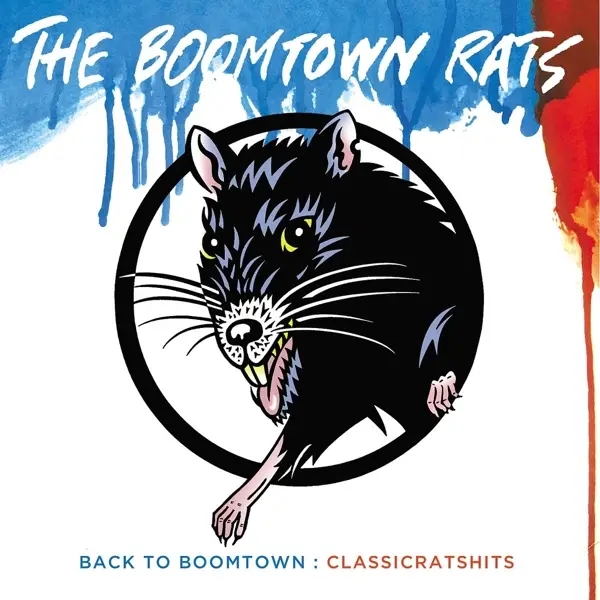 Album artwork for Back To Boomtown: Classic Rats' Hits by The Boomtown Rats