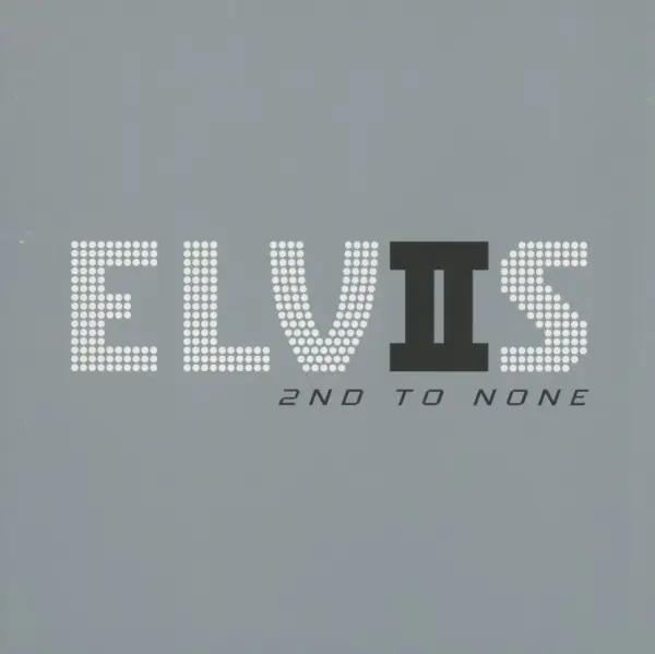Album artwork for Elvis 2nd To None by Elvis Presley