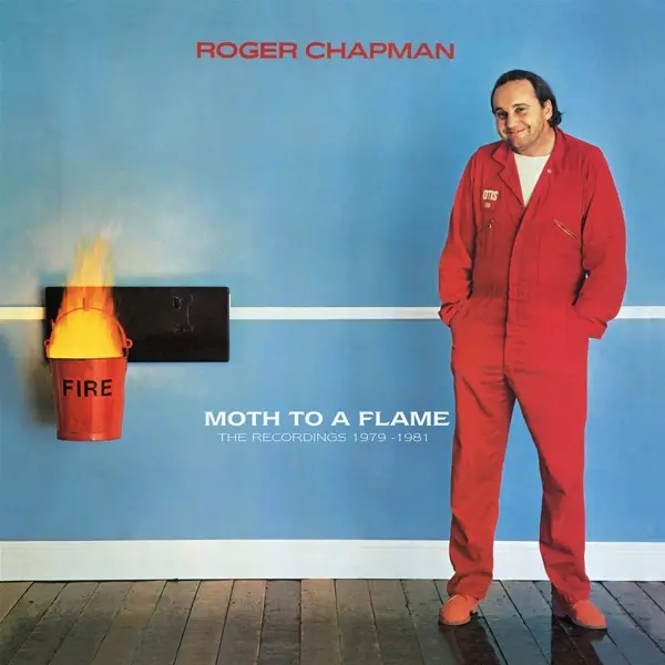 Album artwork for Moth To A Flame-The Recordings 1979-1981 by Roger Chapman