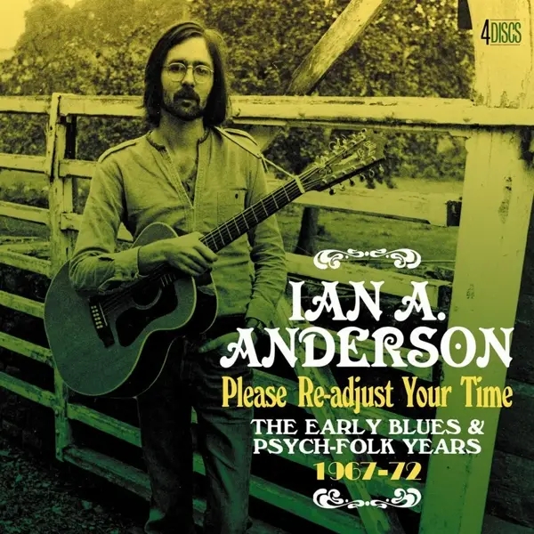 Album artwork for Please Re-Adjust Your Time-The Early Blues & Psy by Ian A Anderson