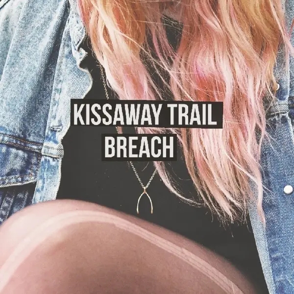 Album artwork for Breach by Kissaway Trail