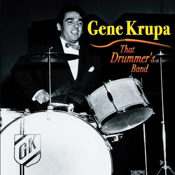 Album artwork for That Drummer's Band by Gene Krupa