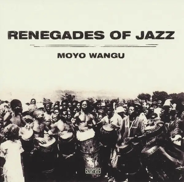 Album artwork for Moyo wangu by Renegades Of Jazz