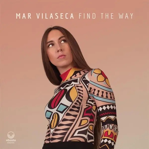 Album artwork for Find The Way by Mar Vilaseca