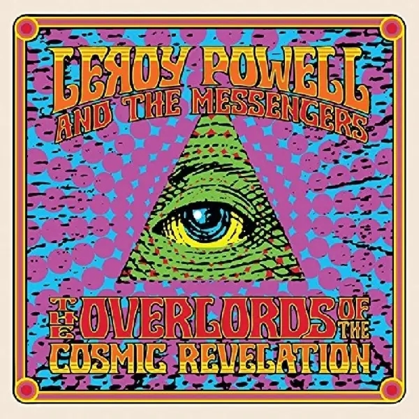 Album artwork for Overlords Of The Cosmic Revelation by Leroy And The Messengers Powell