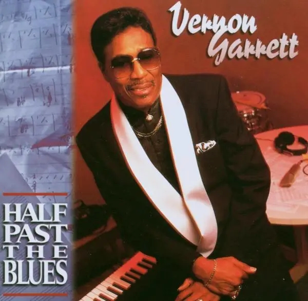 Album artwork for Half Past The Blues by Vernon Garrett