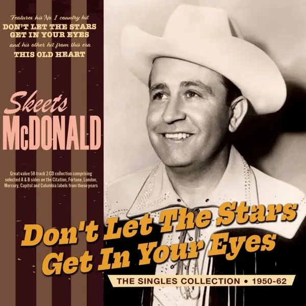 Album artwork for Don't Let The Stars Get In Your Eyes - The Singles by Skeets McDonald