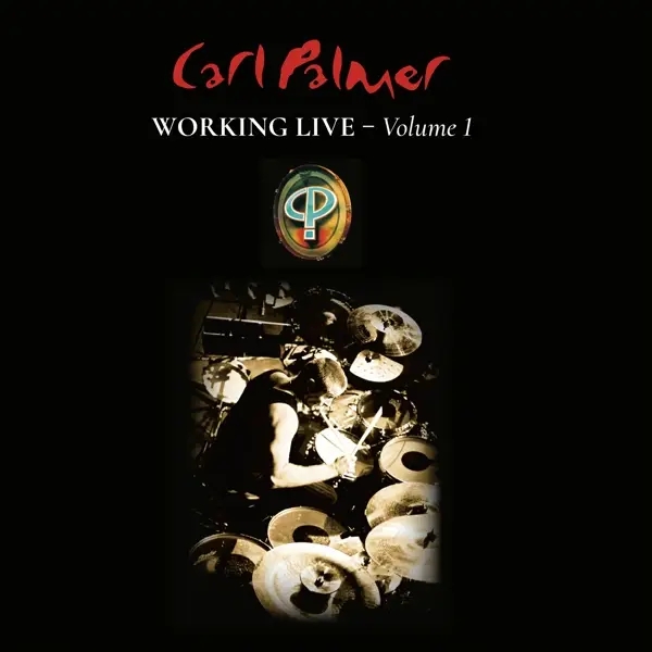 Album artwork for Working Live Vol.1 by Carl Band Palmer