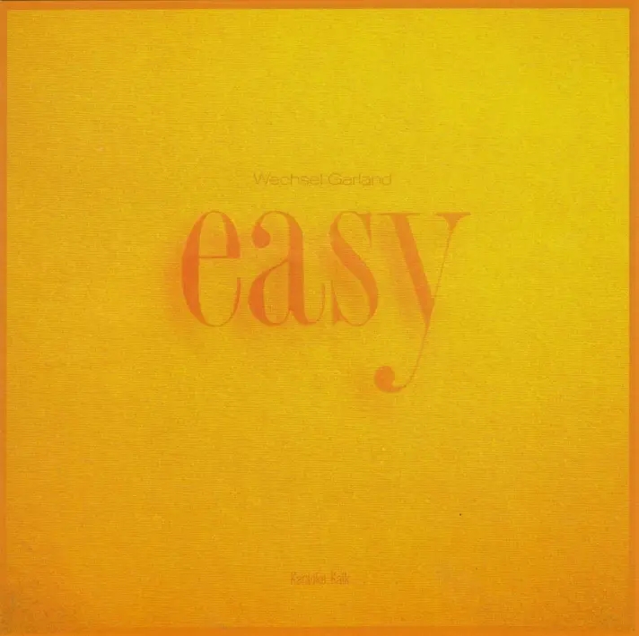 Album artwork for Easy by Wechsel Garland