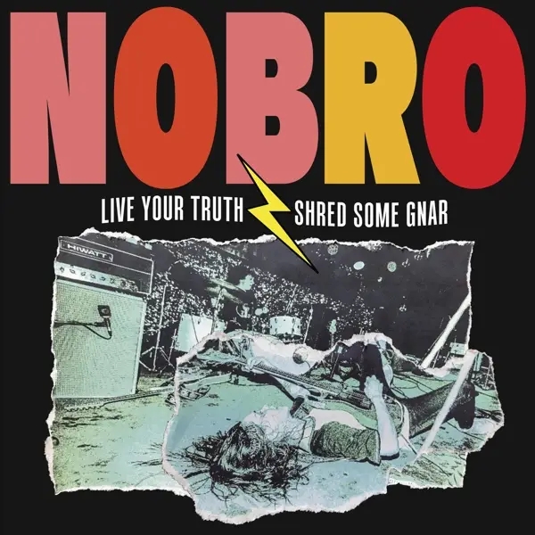 Album artwork for Live Your Truth Shred Some Gnar & Sick Hustle by Nobro