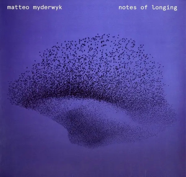 Album artwork for Notes of Longing by Matteo Myderwyk