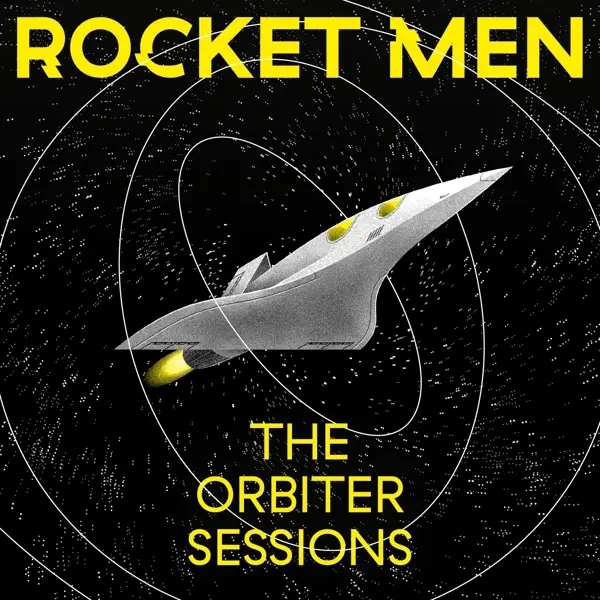 Album artwork for The Orbiter Sessions by Rocket Men