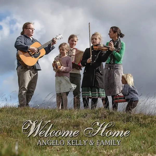 Album artwork for Welcome Home by Angelo Kelly And Family