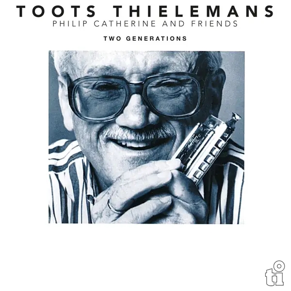 Album artwork for Two Generations by Toots Thielemans
