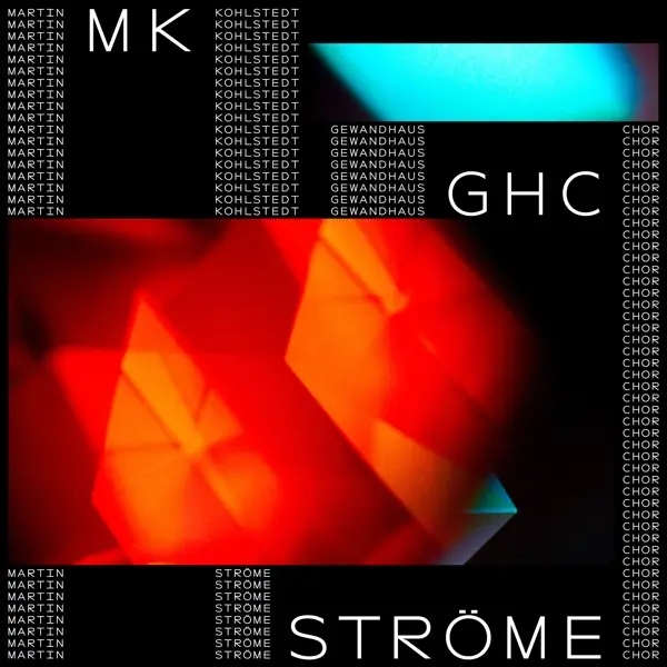 Album artwork for Ströme by Martin/Gewandhauschor Kohlstedt