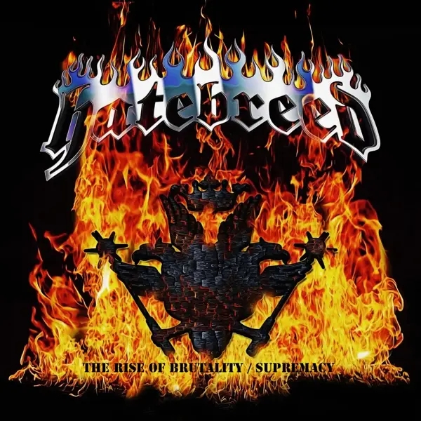 Album artwork for The Rise Of Brutality/Supremacy by Hatebreed