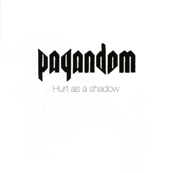 Album artwork for Hurt As A Shadow by Pagandom