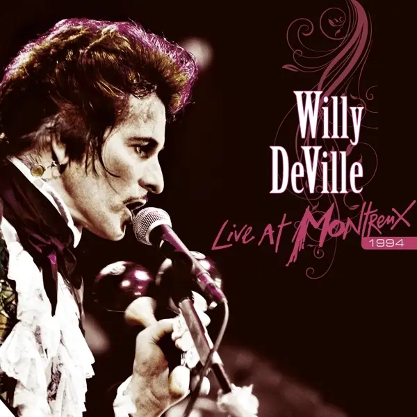 Album artwork for Live At Montreux 1994 by Willy DeVille