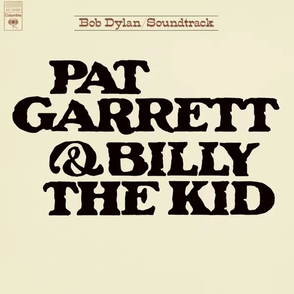 Album artwork for Pat Garrett & Billy The Kid by Bob Dylan