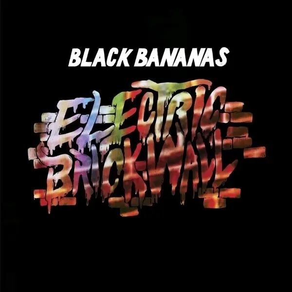 Album artwork for Electric Brick Wall by Black Bananas