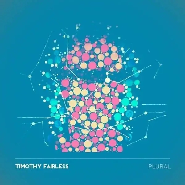 Album artwork for Plural by Timothy Fairless