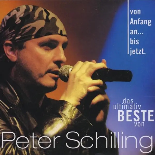Album artwork for Von Anfang An...Bis Jetzt by Peter Schilling