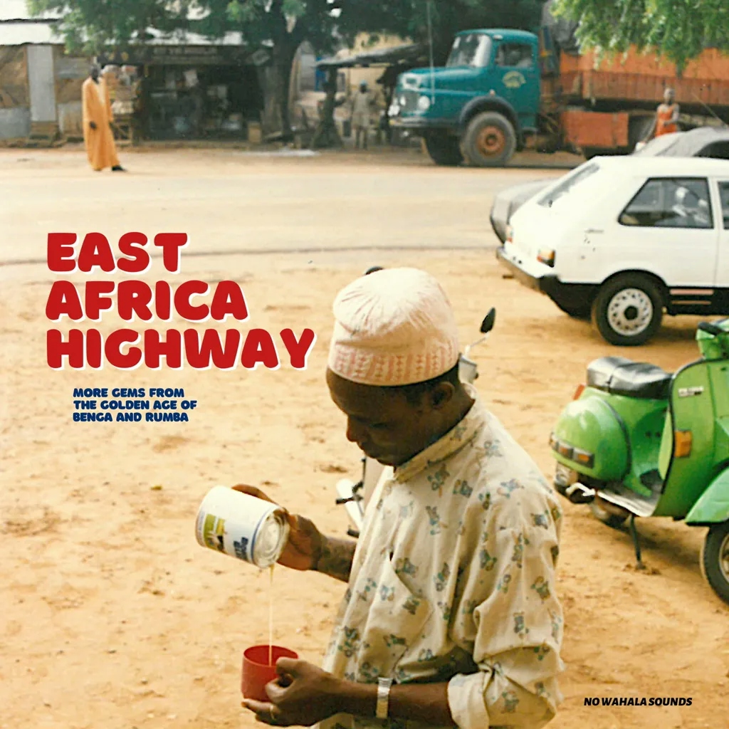 Album artwork for East Africa Highway by Various Artists