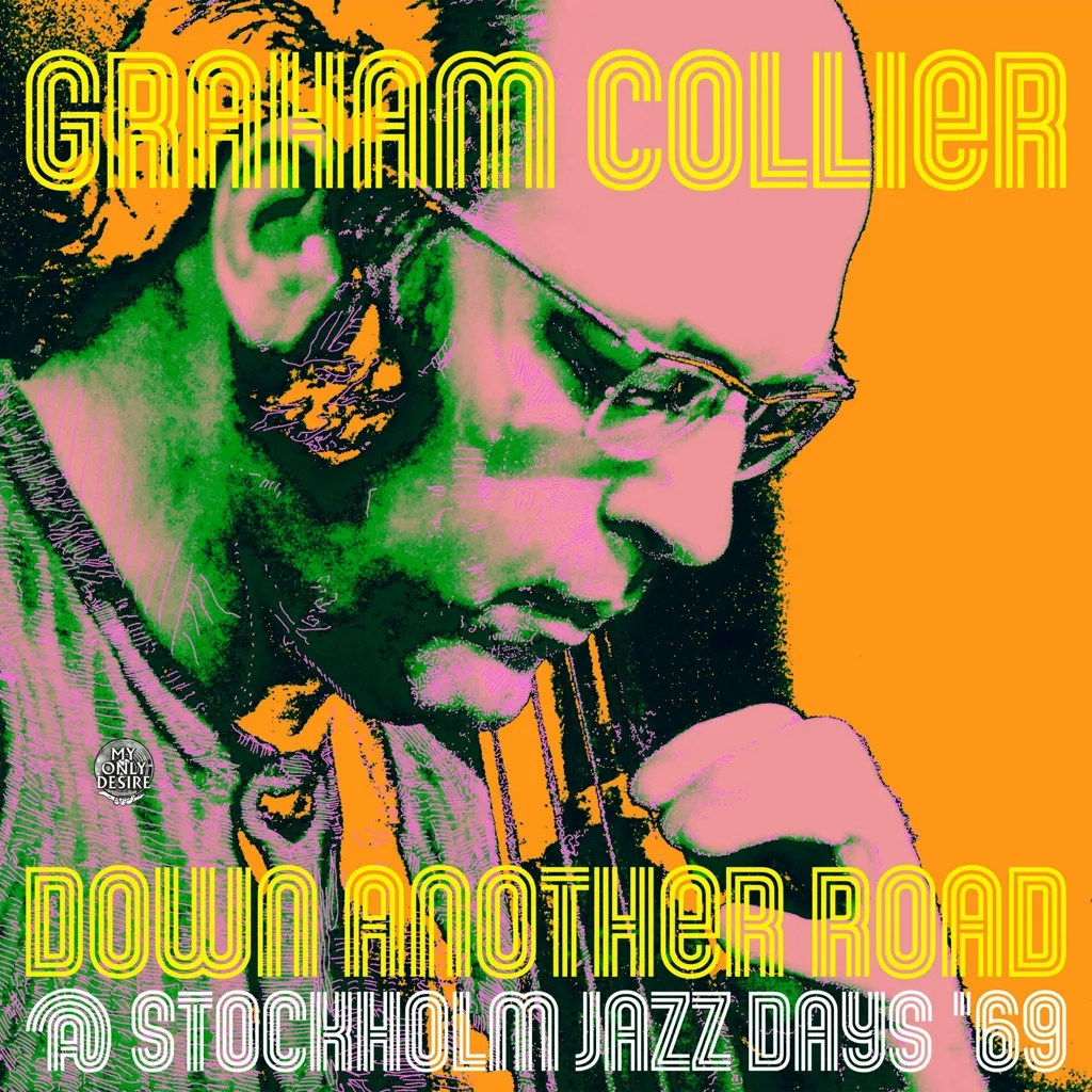 Album artwork for Down Another Road - @ Stockholm Jazz Days ‘69 by Graham Collier