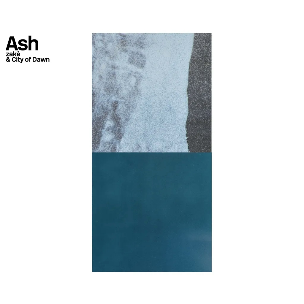 Album artwork for Ash by Zake and City Of Dawn