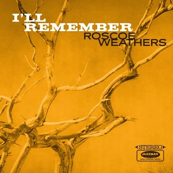 Album artwork for I'll Remember by Roscoe Weathers