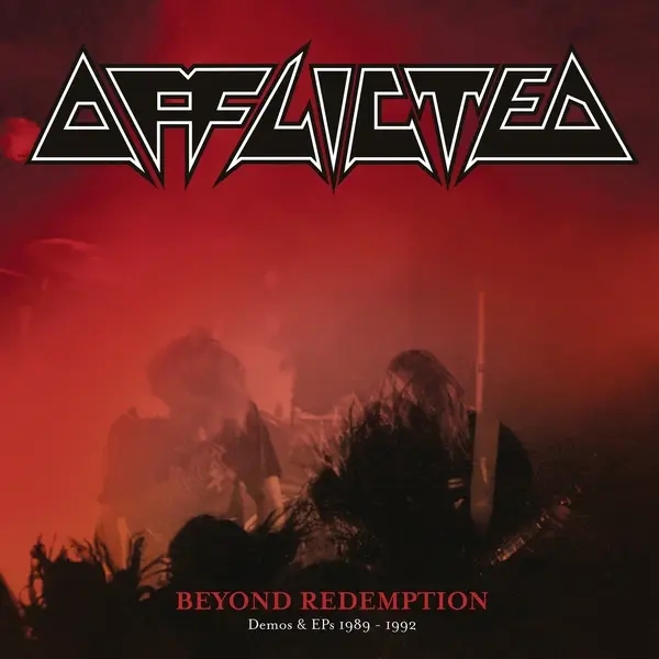 Album artwork for Beyond Redemption-Demos & EPs 1989-1992 by Afflicted