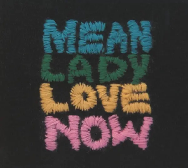 Album artwork for Love Now by Mean Lady