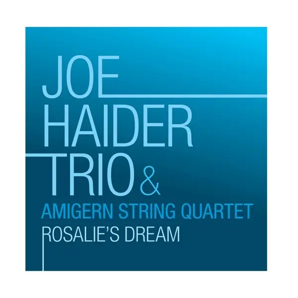 Album artwork for Rosalie's Dream by Joe Haider Trio