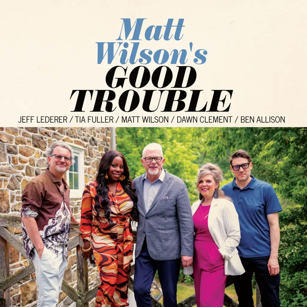 Album artwork for Good Trouble by Matt Wilson