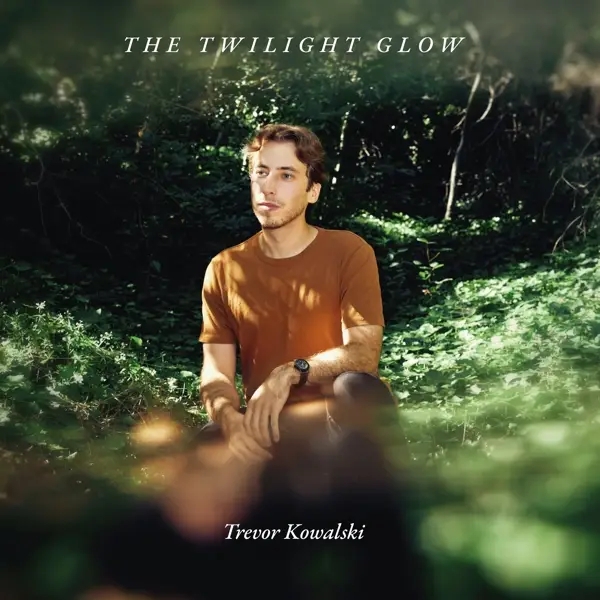 Album artwork for The Twilight Glow by Trevor Kowalski