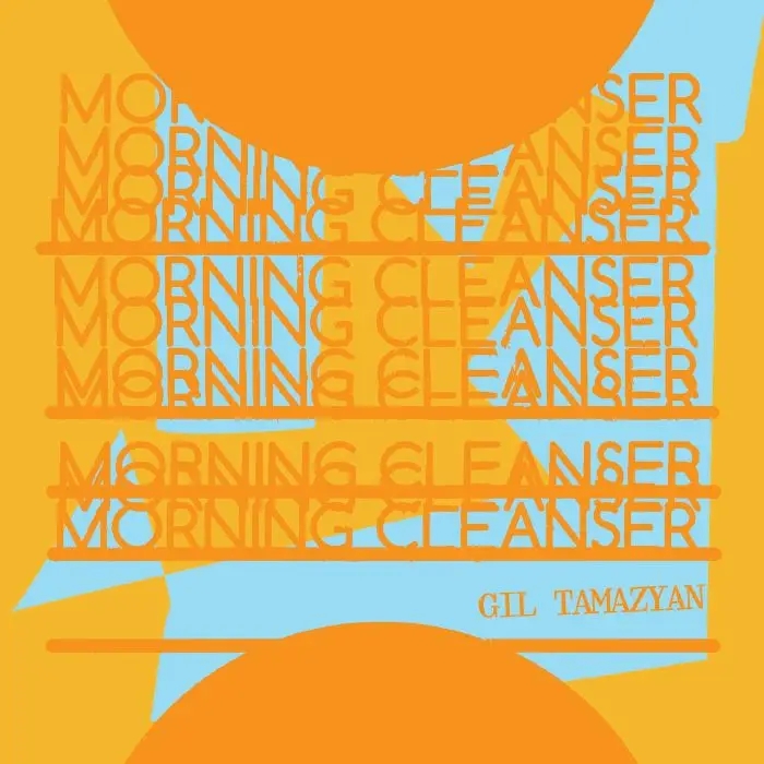 Album artwork for Morning Cleanser by Gil Tamazyan