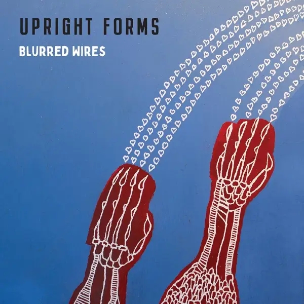 Album artwork for Blurred Wires by Upright Forms